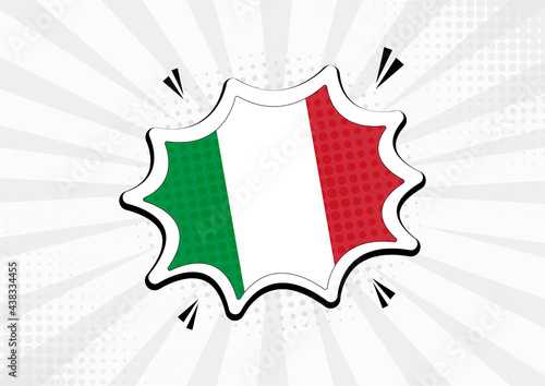 Artistic Italy country comic flag illustration. Abstract flag speech bubble pop art vector background photo