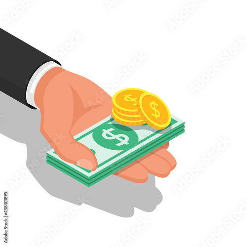 Money hold in hand. Dollars in the palm of a man. Giving cash showing, pay. Vector illustration isometric flat design.Isolated on background. Financial operations. currency exchange. Bundle of money.