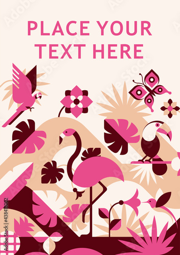 Tropical birds and flowers - abstract vector illustration, with flamingo, toucan, hummingbird, parrot, butterfly. Perfect for art prints, poster, gift card.