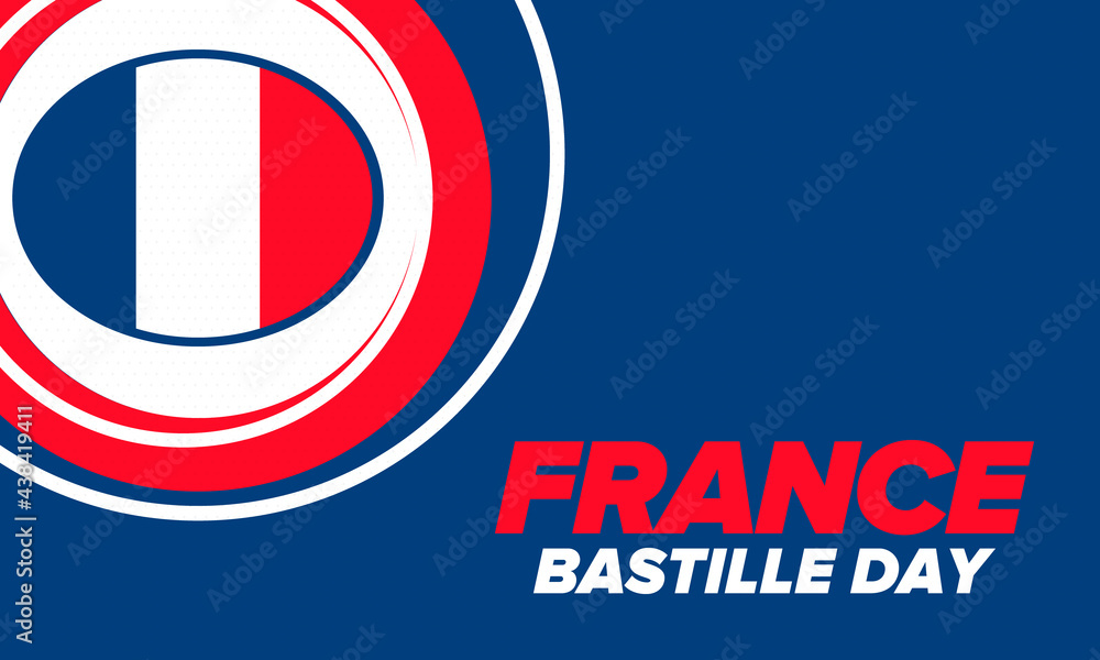 Bastille Day in France. National happy holiday, celebrated annual in July 14. French flag. France independence and freedom. Patriotic elements. Festive design. Vector poster illustration Bastille Day in France. National happy holiday, celebrated annual in July 14. French flag. France independence and freedom. Patriotic elements. Festive design. Vector poster illustration