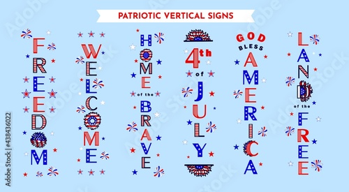 6 vertical porch sign designs with patriotic quotes Welcome, God bless America, 4th of july, Home of the brave, Freedom, Land of the free.