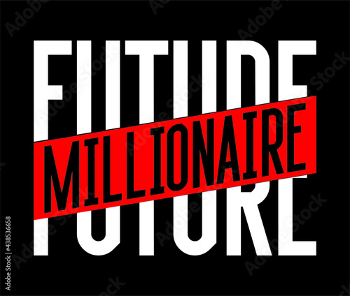 future millionaire typography design
