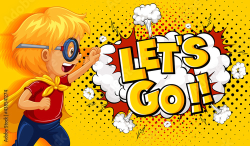 LET'S GO word on explosion background with boy cartoon character