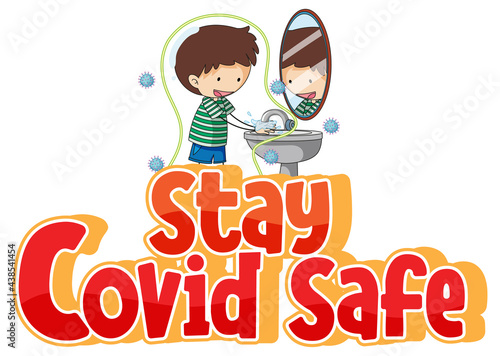 Stay Covid Safe font in cartoon style with a boy washing his hands isolated o...