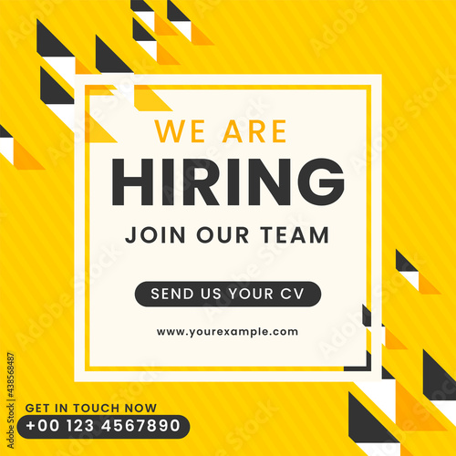 We Are Hiring Join Our Team Poster Design On White And Yellow Stripes Background.