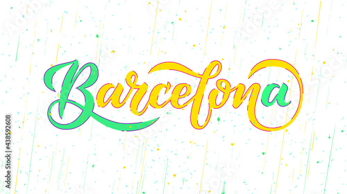 Barcelona Hand Lettering. Vector illustration of word Barcelona for souvenir products, packaging and advertising, logo, print. Modern typography in calligraphy style. Tourism banner