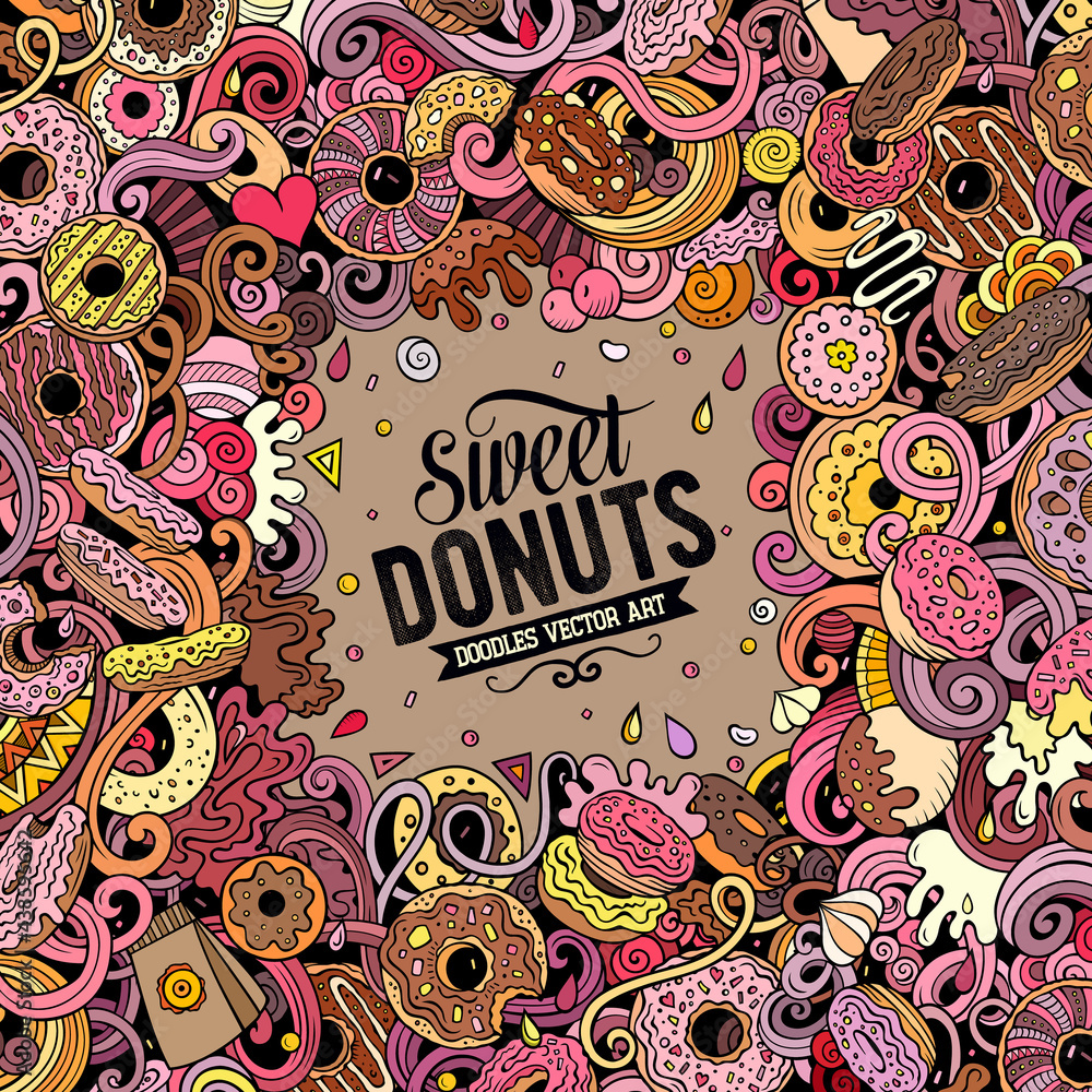 Donuts hand drawn vector doodles illustration. Sweets frame card design.