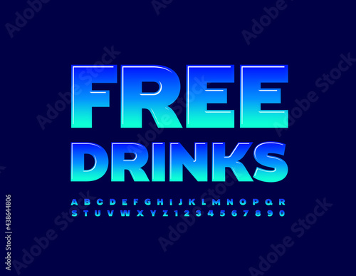 Vector creative flyer Free Drinks. Gradient Blue Font. Set of Trendy Alphabet Letters and Numbers set