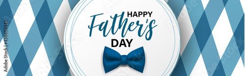 Happy Fathers Day. Holiday banner background with lettering and blue bow. Vector illustration.