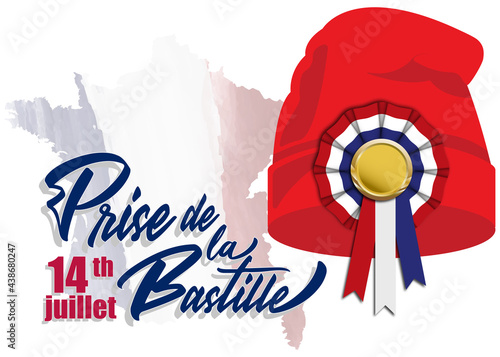 Phrygian cap or liberty cap with tricolor cockade on.  Bonnet phrygien. Prise de la Bastille 14 juillet. Bastille day 14 july. Bonne fete nationale. French National Day. Viva la France. Greeting card