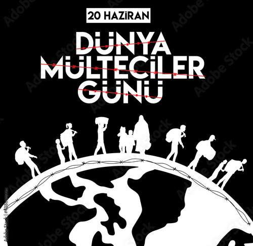 20 June World Refugee Day turkish: 20 haziran dunya multeci gunu