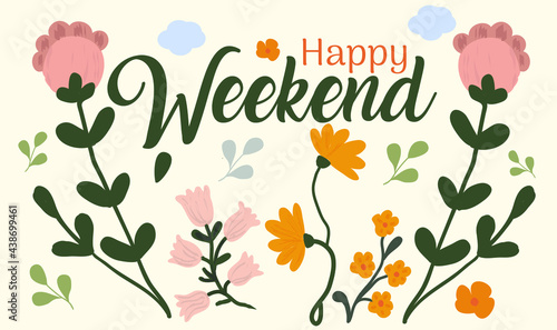 happy weekend handwritten flower illustrations decorated design