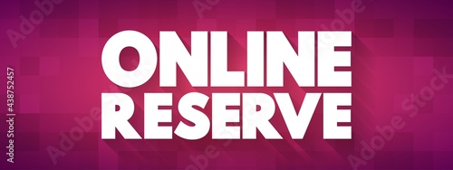 Online Reserve text quote, concept background