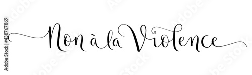Banniere calligraphique noir vecteur NON A LA VIOLENCE (NO TO VIOLENCE in French)