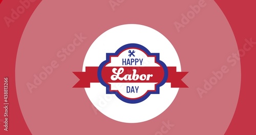 Digitally generated image of happy labor day text over round banner against pink background