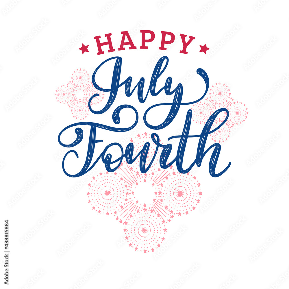 July Fourth hand lettering on firework background.