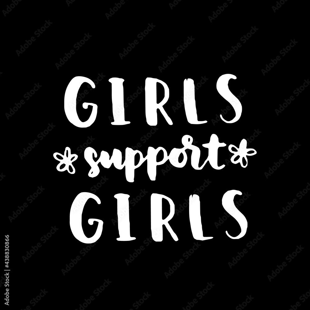 Women's rights quote, phrase. Vector lettering about feminism, woman rights, motivational slogan. Women support and empower, care of yourself, self-care poster.