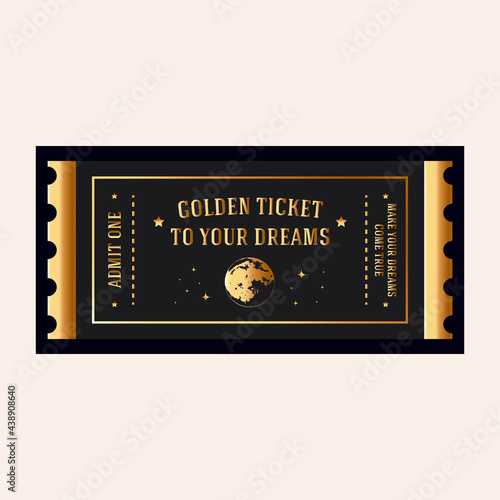 golden retro ticket to your dreams, moon, stars, make your dreams come true, admit one