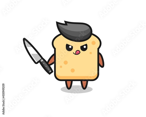 cute bread mascot as a psychopath holding a knife
