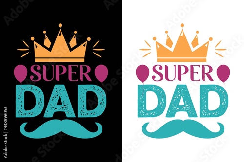 super dad i never dreamed i'd grow up to be a super sexy cat dad but here i am killing it t-shirt. Father day's t-shit. Dad t-shirt design