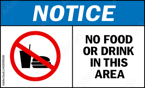 No food or drink in this area notice sign. Labels and stickers.