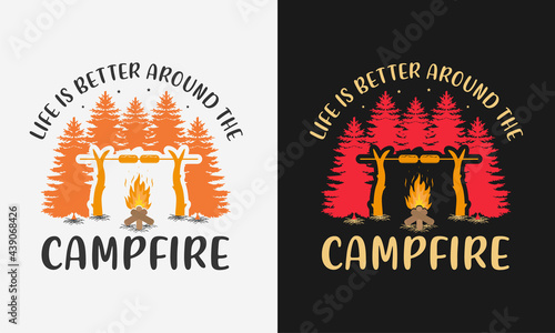 life is better around the campfire, camping logo label emblem with color variant for t-shirt design and many others, vector illustration