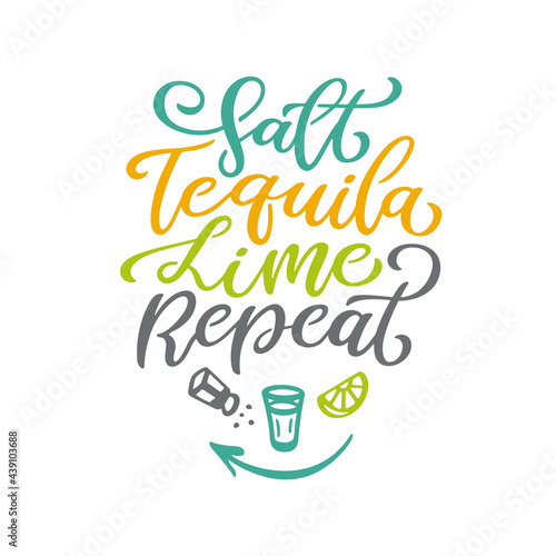 Salt Tequila Lime Repeat colored hand drawn lettering isolated on white background. Motivational festive typography for t-shirt prints, posters, stickers. Vector illustration.