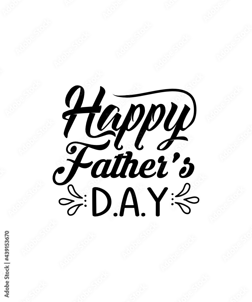 Happy father’s day svg design Happy father’s day svg design