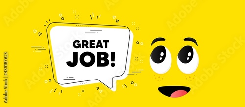 Great job text. Cartoon face chat bubble background. Recruitment agency sign. Hire employees symbol. Great job chat message. Character smile face background. Vector