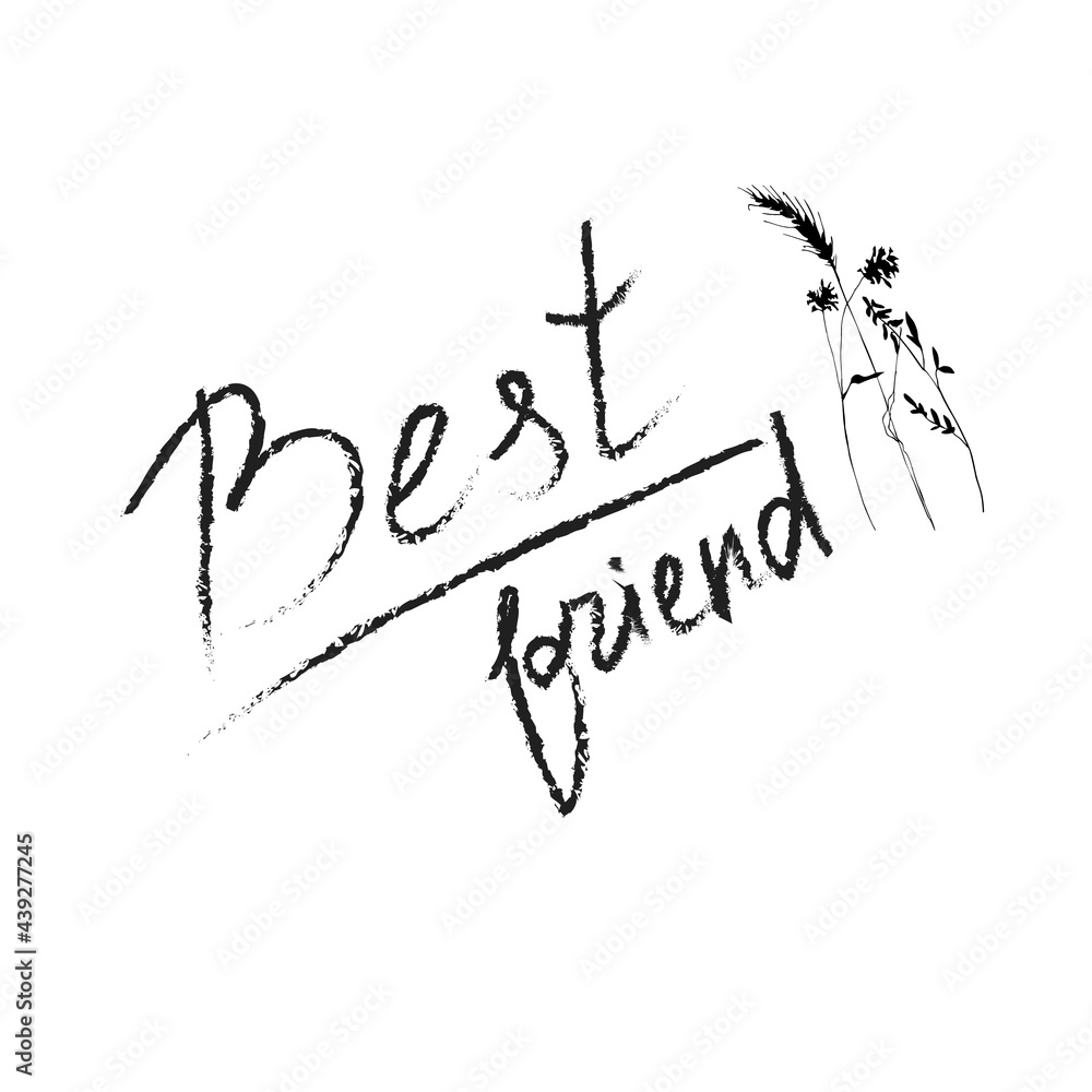 Lettering Best Friend on white background