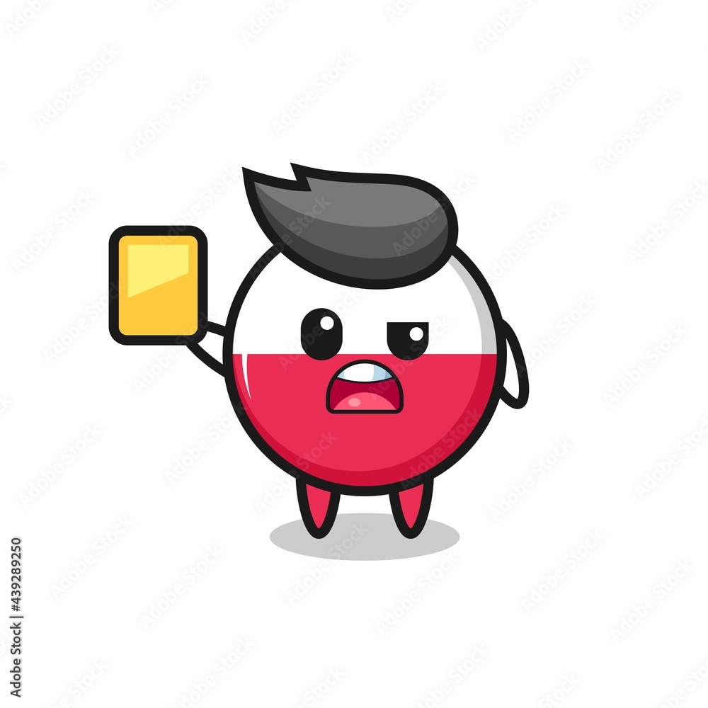 cartoon poland flag badge character as a football referee giving a yellow card cartoon poland flag badge character as a football referee giving a yellow card
