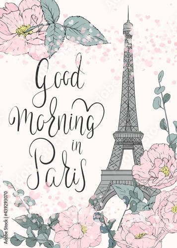 Eiffel Tower poster. Card with the Eiffel Tower, blooming flowers and lettering
