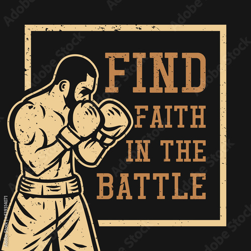 t shirt design find the faith in the battle with boxer vintage illustration