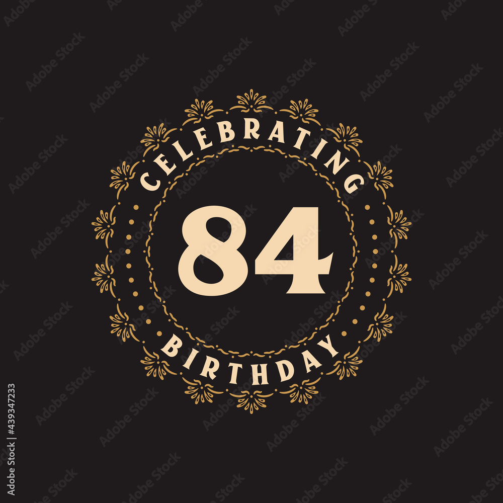 84 Birthday celebration, Greetings card for 84 years birthday