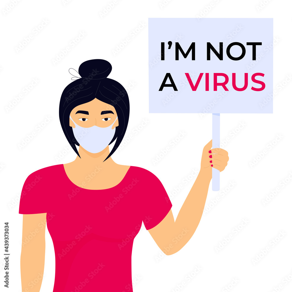 Stop Asian Hate poster. Racism crime. Chinese woman holds banner with text I'm not a virus Stop Asian Hate poster. Racism crime. Chinese woman holds banner with text I'm not a virus