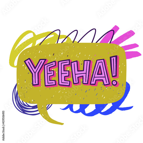 Hand lettering exclamation Yeeha! on a colorful abstract banner. Custom font expression of enthusiasm or exuberance associated with cowboys. Emotional word yes written by typographic letters. Vector