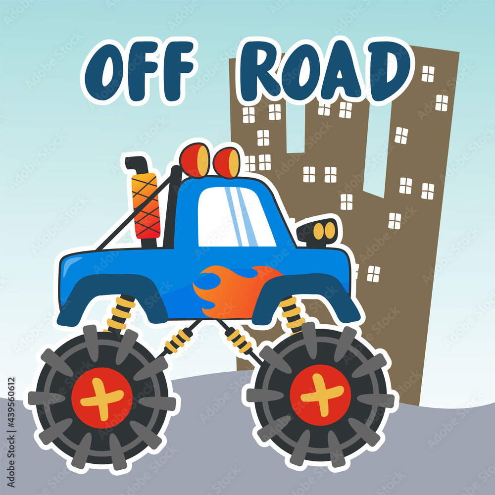 Fototapeta premium Vector illustration of monster truck with cartoon style. Can be used for t-shirt print, kids wear fashion design, invitation card. fabric, textile, nursery wallpaper, poster and other decoration.