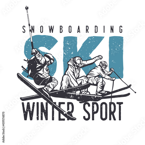 t shirt design snowboarding ski winter sport with man playing ski vintage illustration