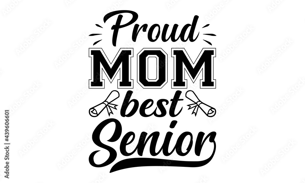 Proud mom best 2022 senior SVG, Proud Of A 2021 Graduate Svg ...