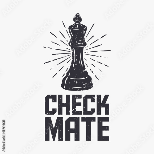 t shirt design checkmate with chess vintage illustration