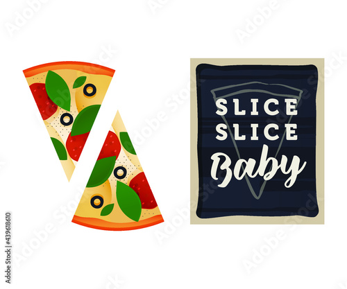Pizza Set. Modern Flat Vector Illustration. Pepperoni Pizza Slices with Delicious Ingredients and Funny Quote on Blackboard in Frame on Isolated Background. 