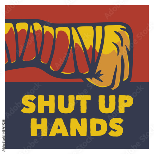 poster design shut up hands fighter vintage illustration