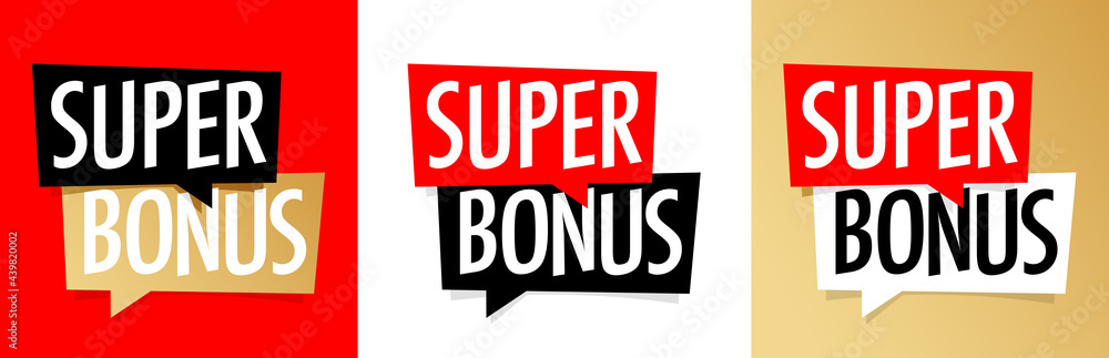 Super bonus Super bonus