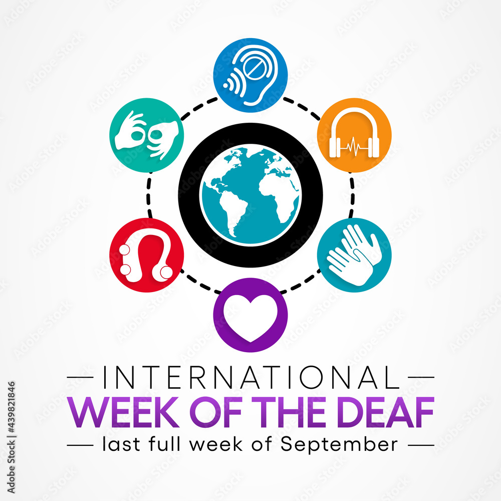 International week of the Deaf is observed every year during September, it is celebrated through various activities and events by Deaf Communities worldwide and aims to promote human rights for people International week of the Deaf is observed every year during September, it is celebrated through various activities and events by Deaf Communities worldwide and aims to promote human rights for people