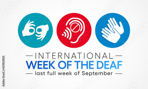 International week of the Deaf is observed every year during September, it is celebrated through various activities and events by Deaf Communities worldwide and aims to promote human rights for people