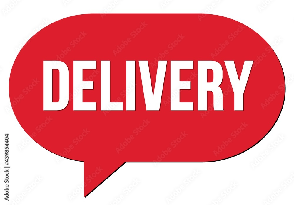 DELIVERY text written in a red speech bubble DELIVERY text written in a red speech bubble