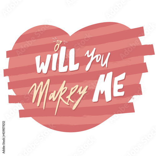 lettering will you marry me illustration. Nervous style typography, on the background of a pink heart