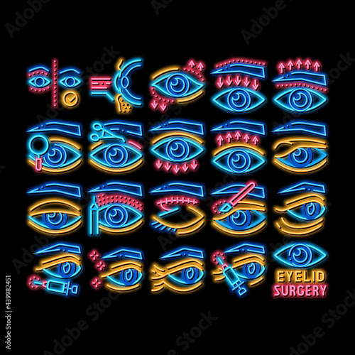 Eyelid Surgery Healthy neon light sign vector. Glowing bright icon Eyelid Surgery Blepharoplasty Cosmetic Correction, Injection And Smoothing Wrinkles Illustrations