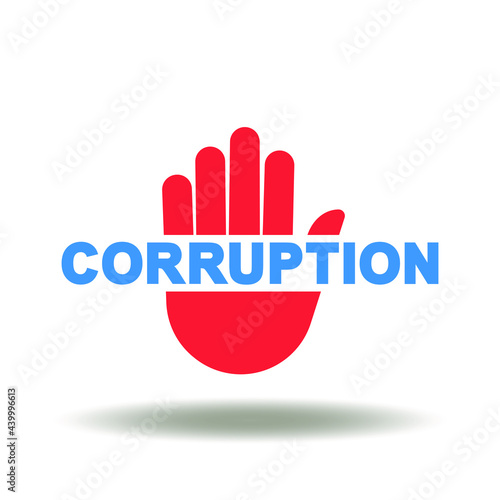 Hand stop gesture with corruption word vector illustration. Stop corruption symbol.