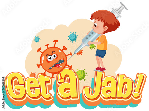 Coronavirus vaccination concept with Jab Time font and cartoon character